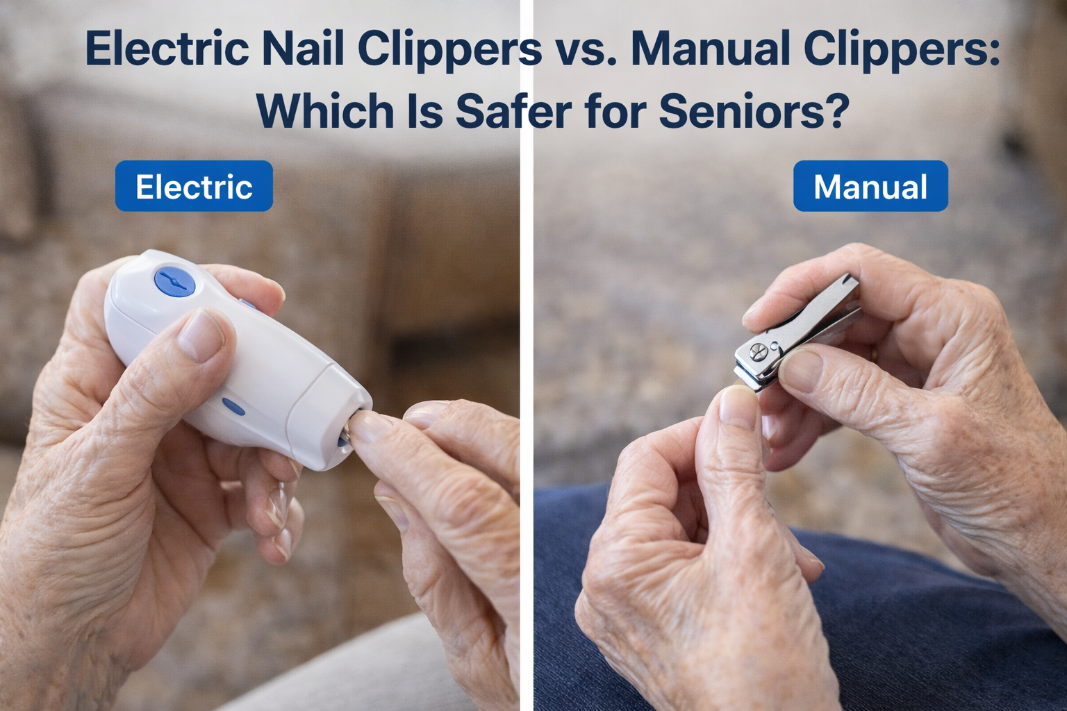 Electric Nail Clippers vs. Manual Clippers